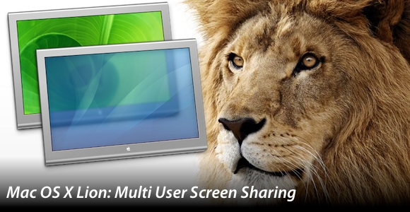 Mac OS X 10.7: Lion evolve lo Screen Sharing e diventa Multi User 1