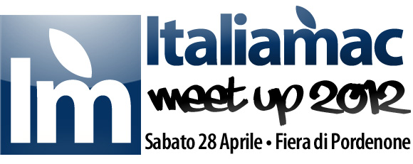 Italiamac Meet Up + MACday 2012 alla Fiera di Pordenone il 28/29 Aprile 1